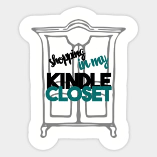 Shopping in My Kindle Closet Sticker